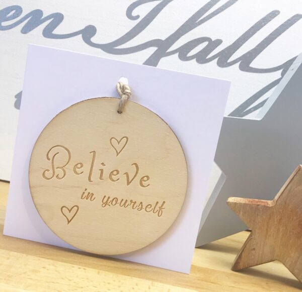 Believe In Yourself Wooden decoration Greetings Card