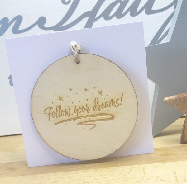 Follow Your Dreams Wooden Decoration Greetings Card