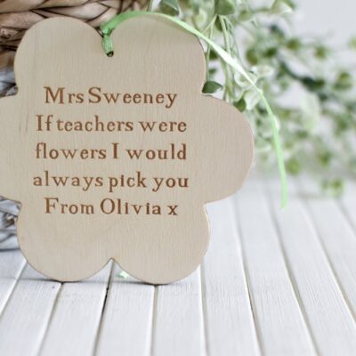 If Teachers Were Flowers I'd Pick You Hanging Sign