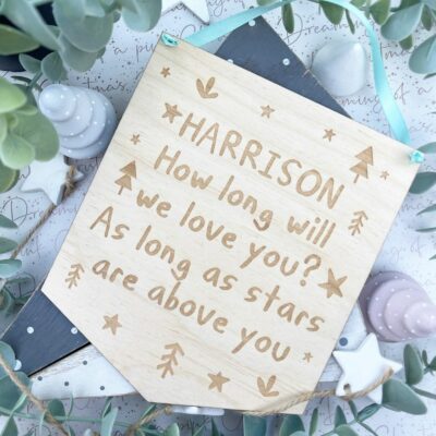 How Long Will I Love You Personalised FLAG