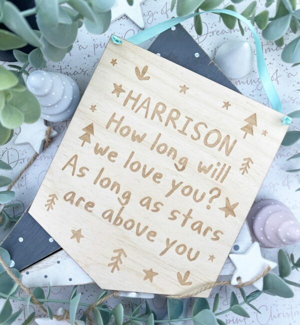 How Long Will I Love You Personalised FLAG