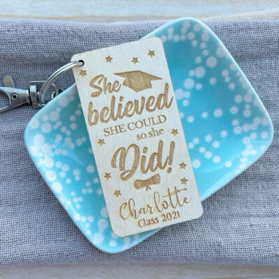 GRADUATION GIFT - She/He Believed They Could KEYRING - Class of 2025