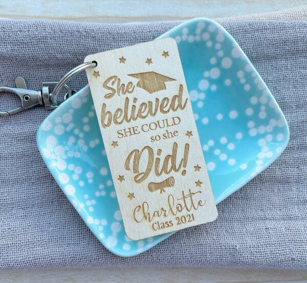 GRADUATION GIFT - She/He Believed They Could KEYRING - Class of 2025