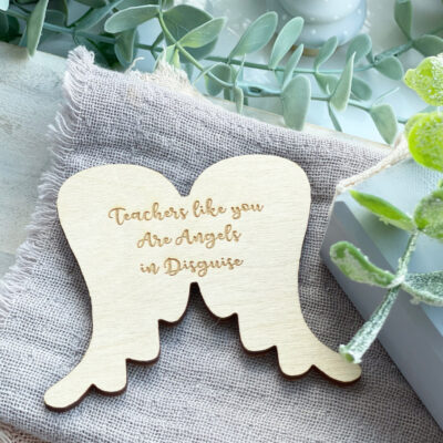 Teachers Are Angels In Disguise Wooden MAGNET