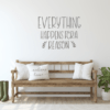 Wooden Everything Happens For A Reason Quote Sign