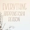 Wooden Everything Happens For A Reason Quote Sign - Image 3