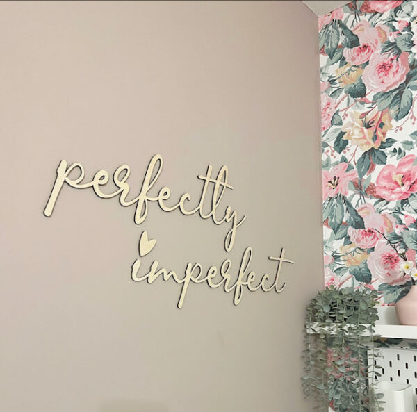 Perfectly Imperfect Quote Sign - Image 2
