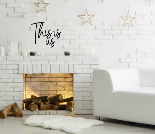 This Is Us Wooden Quote Sign - Image 2