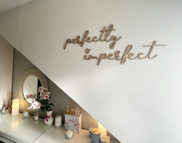 Perfectly Imperfect Quote Sign