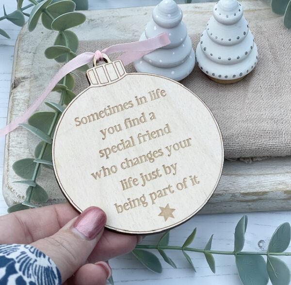 Special Friend – Quote Bauble Wooden Decoration