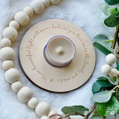 Your Beautiful Light Will Never Fade TEA LIGHT Holder Decoration