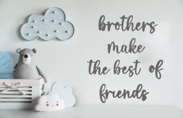 Brothers Make The Best Of Friends Wall Art Sign - Image 3