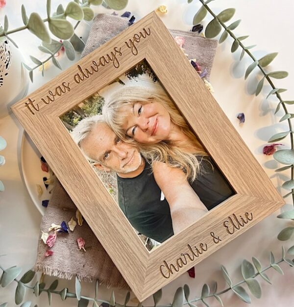 It Was Always You Photo Frame