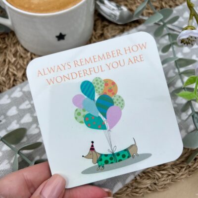 How Wonderful You Are Sausage Dog Coaster