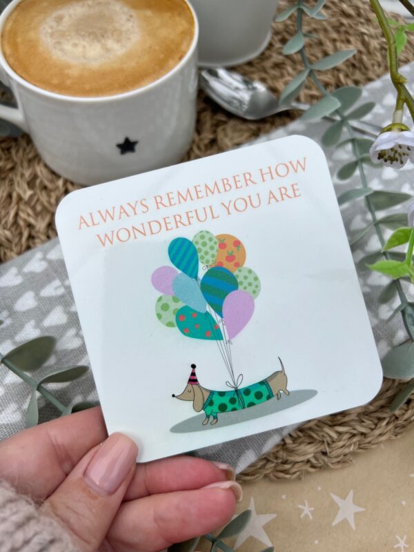 How Wonderful You Are Sausage Dog Coaster